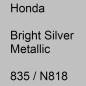 Preview: Honda, Bright Silver Metallic, 835 / N818.